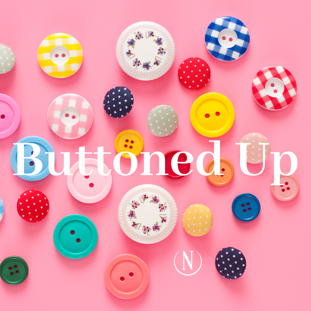Buttoned up- The Story